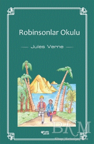Robinsonlar Okulu - Fark Yayınları