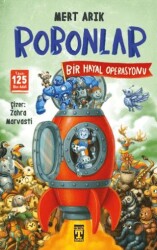Robonlar 2 - Bir Hayal Operasyonu - İmzalı - İlk Genç Timaş
