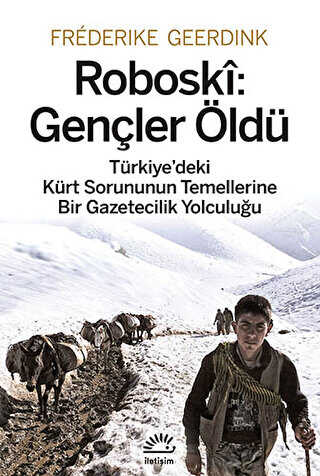 Roboski: Gençler Öldü - İletişim Yayınevi
