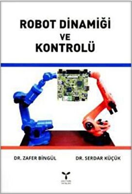 Robot Dinamiği ve Kontrolü kapağı