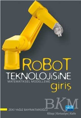 Robot Teknolojisine Giriş - Nobel Akademik Yayıncılık