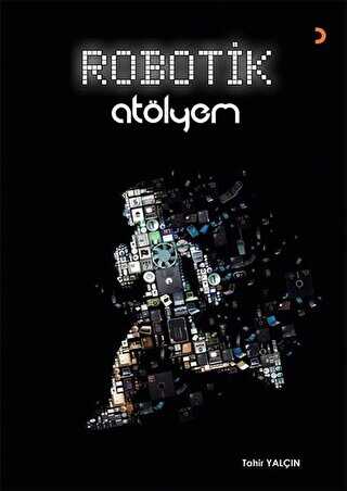 Robotik Atölyem - Cinius Yayınları