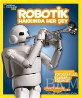 Robotik Hakkında Her Şey - Beta Kids