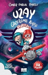 Robotikuş - Uzay Gözetleme Kulesi - Aile Yayınları