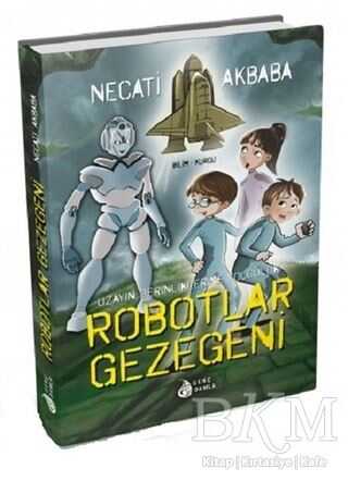 Robotlar Gezegeni - Genç Damla Yayınevi