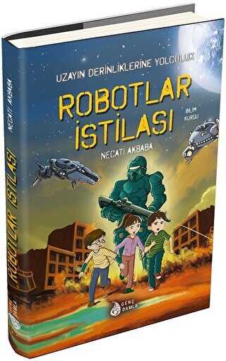 Robotlar İstilası - Genç Damla Yayınevi