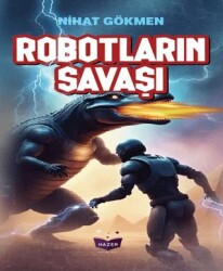 Robotların Savaşı - Hazer Yayınları