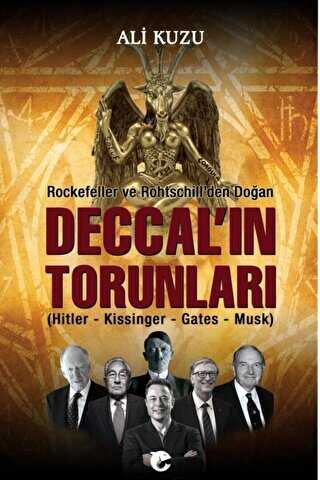 Rockefeller ve Rothschill`den Doğan Deccal`in Torunları