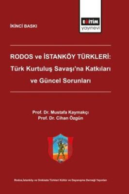 Rodos ve İstanköy Türkleri: Türk Kurtuluş Savaşı`na Katkıları ve Güncel Sorunları kapağı