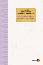 Roja Nu u Edebiyata Kurdi Ya Geleri 2 - Avesta Yayınları