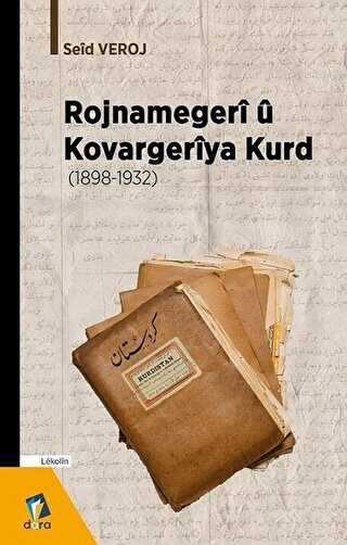 Rojnamegeri ü Kovargeriya Kurd 1898 -1932