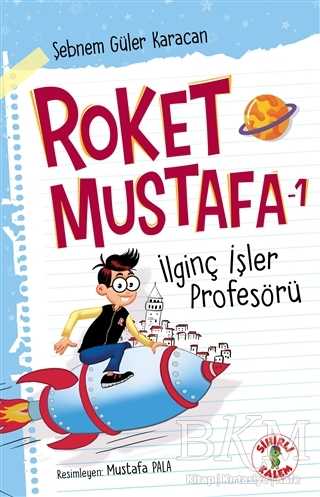 Roket Mustafa 1 - İlginç İşler Profesörü