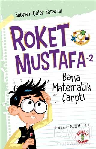 Roket Mustafa 2 - Bana Matematik Çarptı - Sihirli Kalem