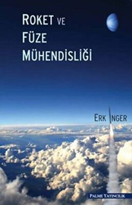 ROKET VE FÜZE MÜHENDİSLİĞİ kapağı