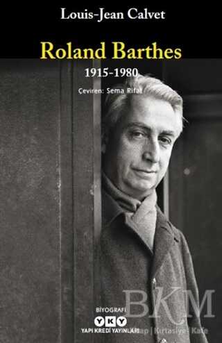ROLAND BARTHES 1915-1980 - Yapı Kredi Yayınları