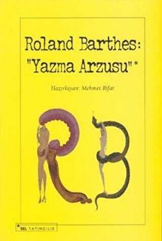 Roland Barthes: Yazma Arzusu