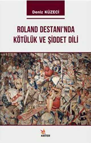 Roland Destanı`nda Kötülük ve Şiddet Dili