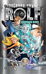Rolf Dünyanın Sonu - Harika Çocuk Yayınları