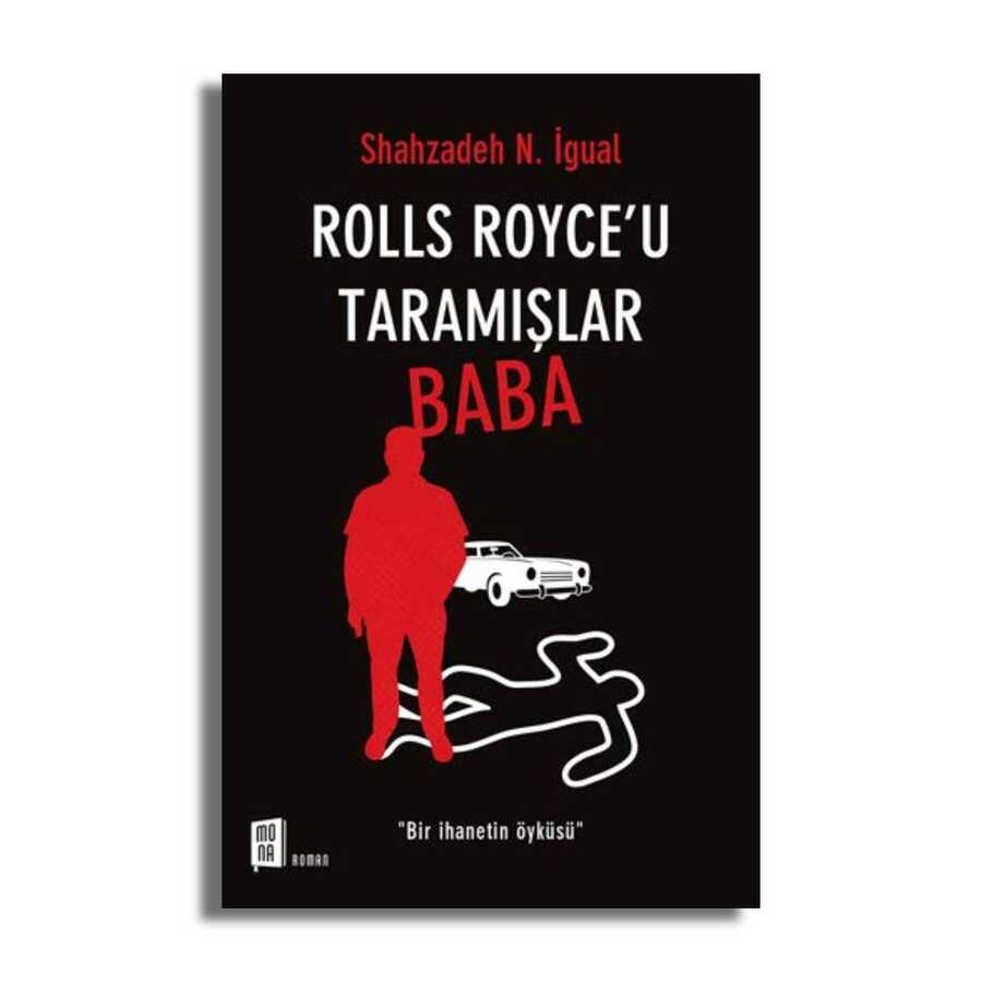 Rolls Royce’u Taramışlar Baba - Mona Kitap