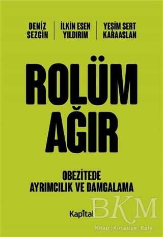 Rolüm Ağır - Kapital Kitapları