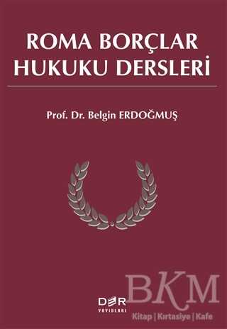 Roma Borçlar Hukuku Dersleri - Der Yayınları