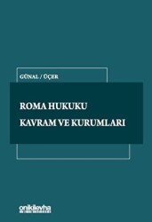 Roma Hukuku Kavram ve Kurumları - On İki Levha Yayınları