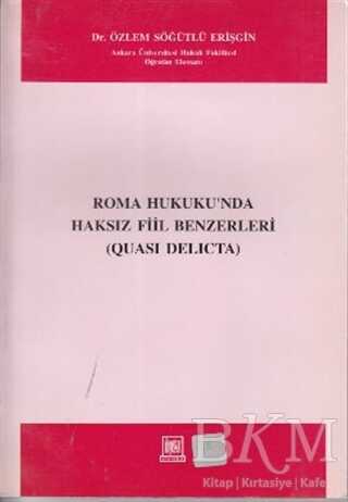 Roma Hukukunda Haksız Fiil Benzerleri - İmaj Yayıncılık