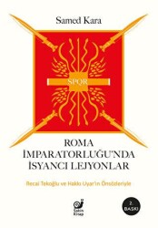 Roma İmparatorluğunda İsyancı Lejyonlar - Sakin Kitap