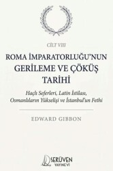 Roma İmparatorluğu’nun Gerileme ve Çöküş Tarihi Sekizinci Cilt - Serüven Yayınevi