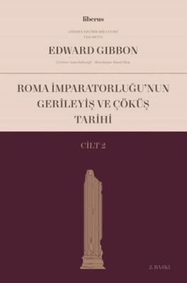 Roma İmparatorluğu’nun Gerileyiş ve Çöküş Tarihi Cilt 2 - 1