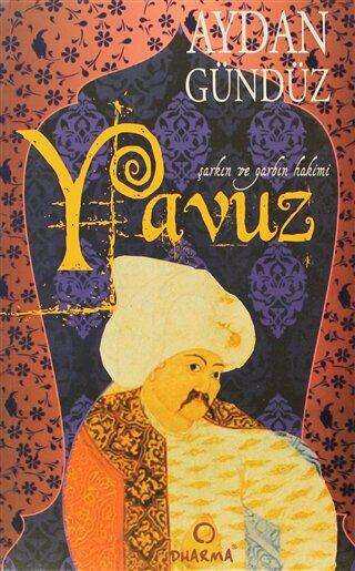 Roma Sultanları 3: Yavuz - Dharma Yayınları