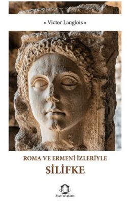 Roma ve Ermeni İzleriyle Silifke - 1