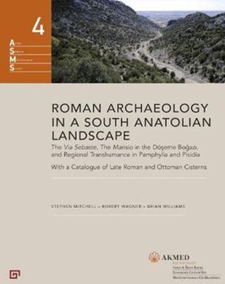 Roman Archaeology in a South Anatolian Landscape - 1