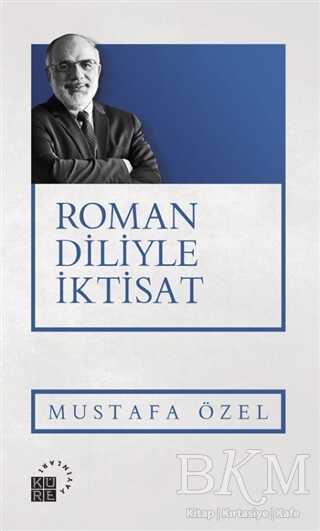 Roman Diliyle İktisat - Küre Yayınları