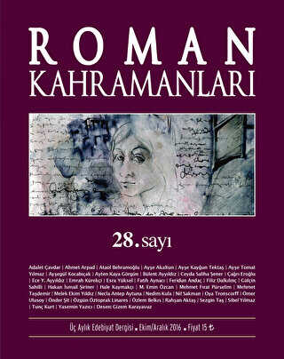 Roman Kahramanları Sayı: 28 Ekim-Aralık 2016 - Roman Kahramanları Dergisi