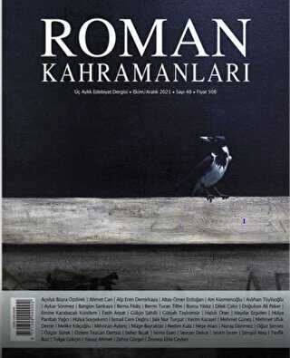 Roman Kahramanları Sayı: 48 Ekim-Aralık 2021 - Roman Kahramanları Dergisi