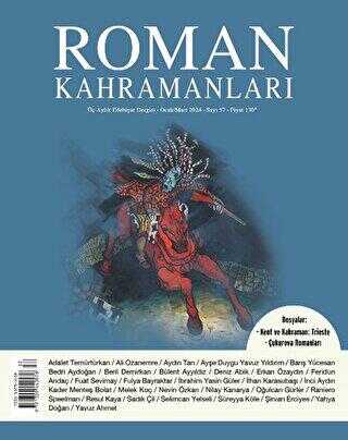 Roman Kahramanları Sayı: 57 - Ocak - Nisan 2024