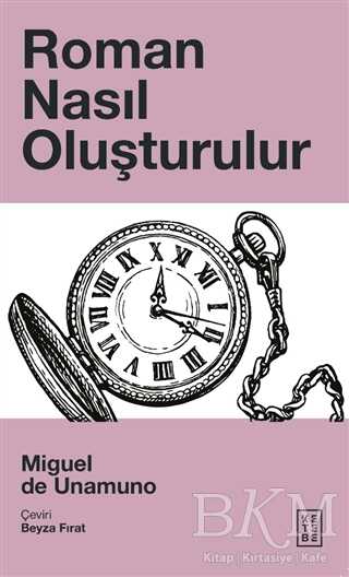 Roman Nasıl Oluşturulur - Ketebe Yayınları