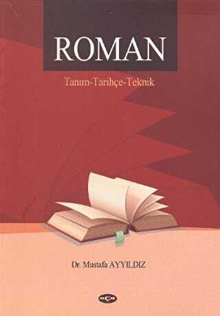 Roman - Tanım - Tarihçe - Teknik - Akçağ Yayınları
