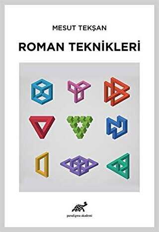 Roman Teknikleri - Paradigma Akademi Yayınları