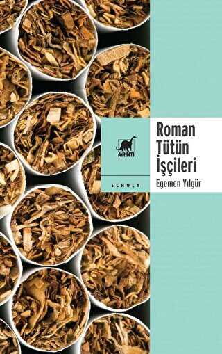 Roman Tütün İşçileri - Ayrıntı Yayınları