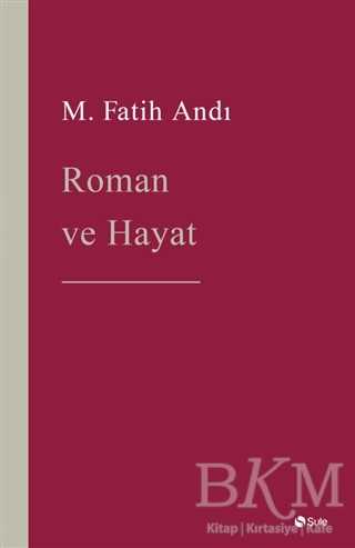 Roman ve Hayat - Şule Yayınları