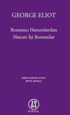 Romancı Hanımlardan Hanım İşi Romanlar - 1
