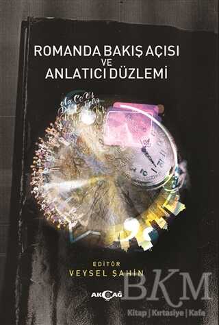 Romanda Bakış Açısı ve Anlatıcı Düzlemi - Akçağ Yayınları