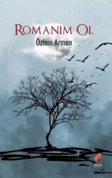 Romanım Ol - Klaros Yayınları