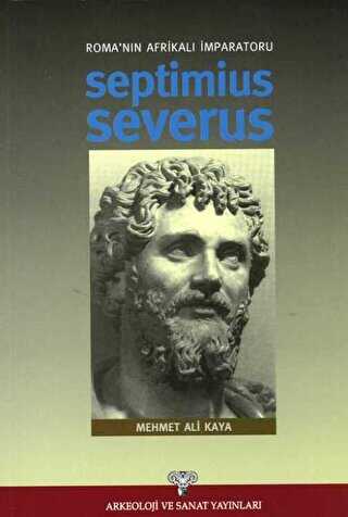 Roma`nın Afrikalı İmparatoru Septimius Severus