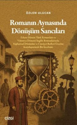 Romanın Aynasında Dönüşüm Sancıları - 1