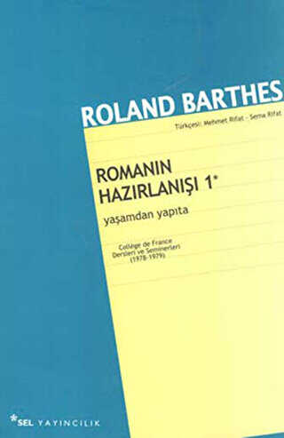 Yaşamdan Yapıta - Romanın Hazırlanışı 1 - Sel Yayıncılık