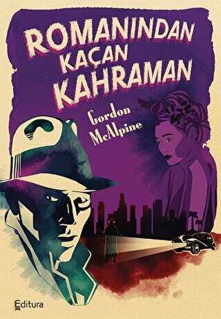 Romanından Kaçan Kahraman - Editura Yayınları