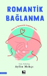 Romantik Bağlanma - Çınaraltı Yayınları